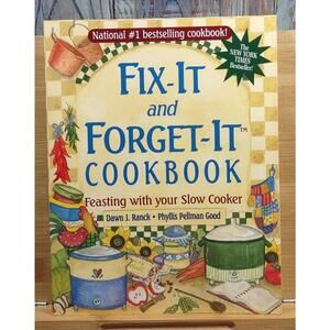 Fix-It and Forget-It Cookbook: Feasting with Your Slow Cooker by Dawn J. Ranck &